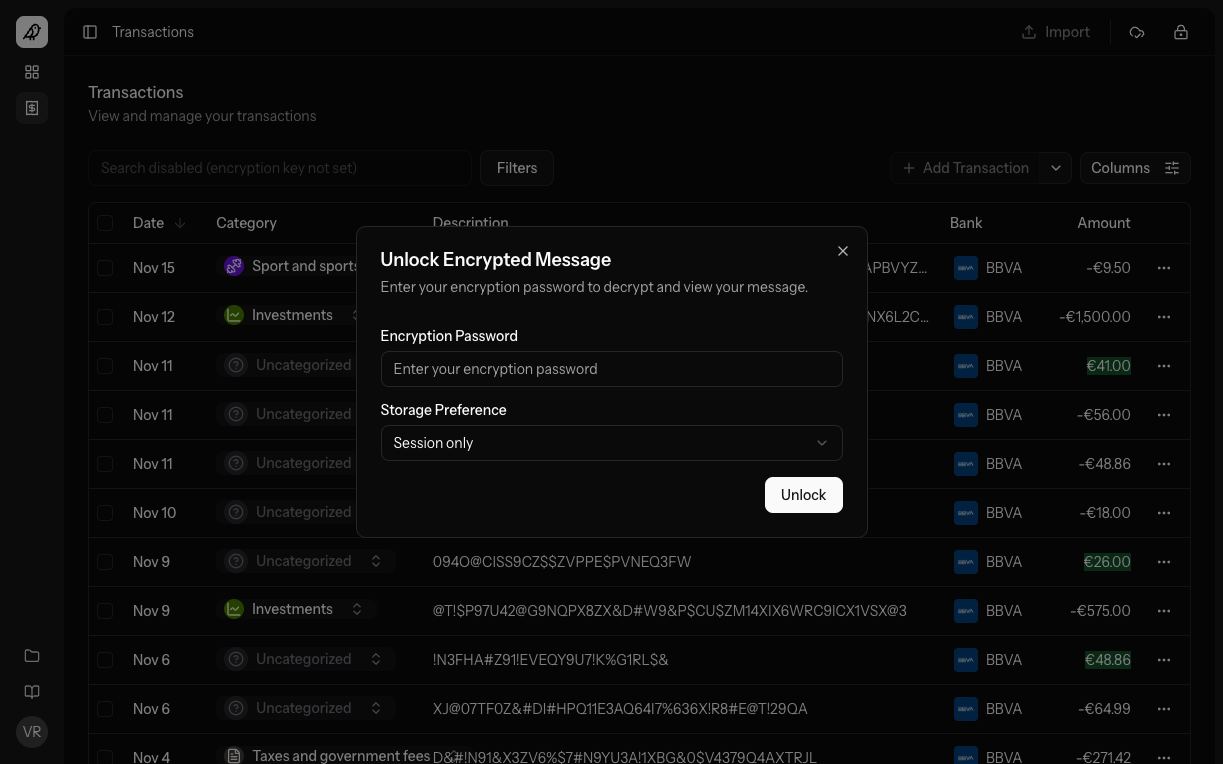 Everything is encrypted with a private & local key you only have